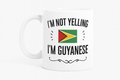 “I’m Not Yelling, I’m Guyanese” Mug