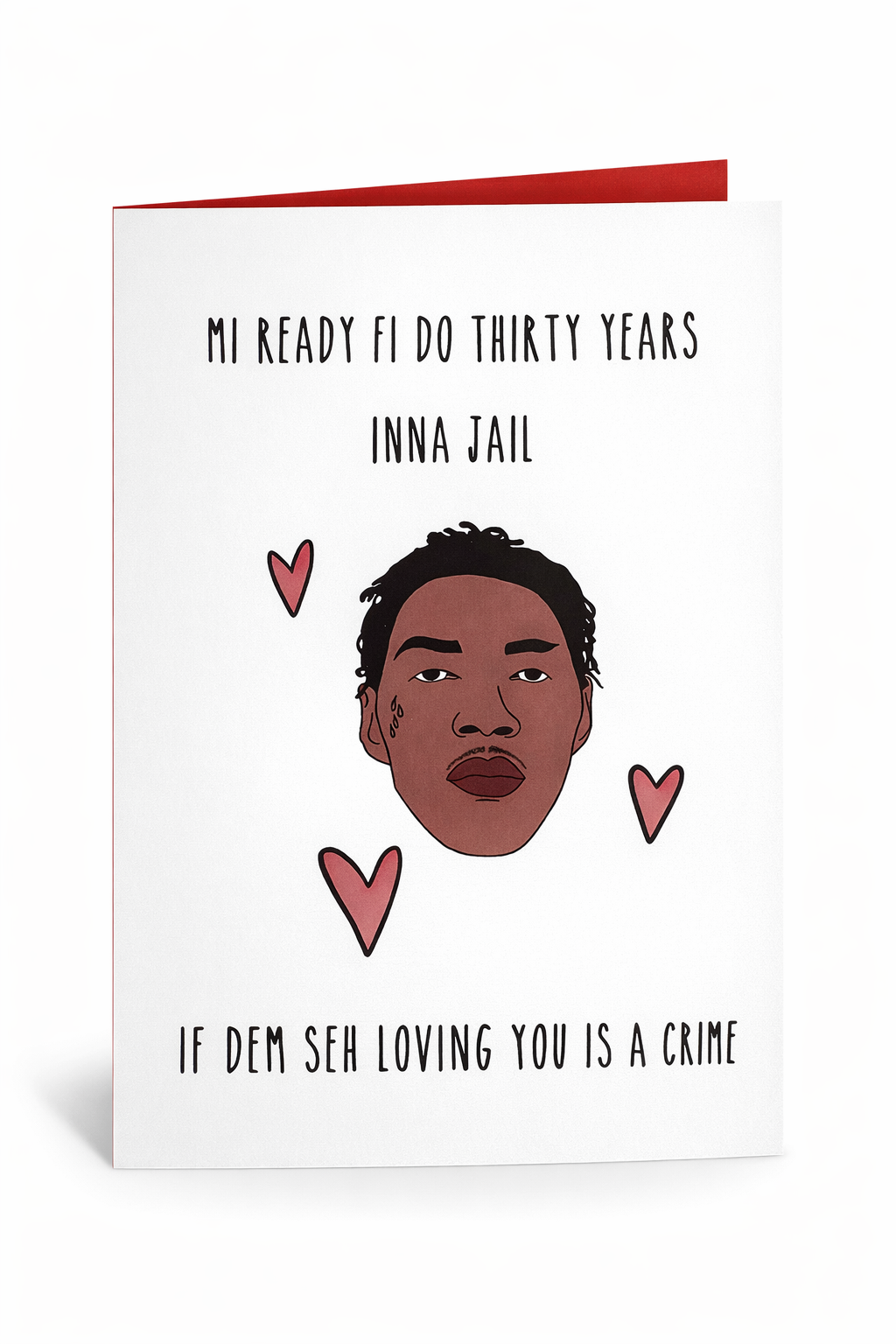 “Mi Ready Fi Do Thirty Years” Love Card